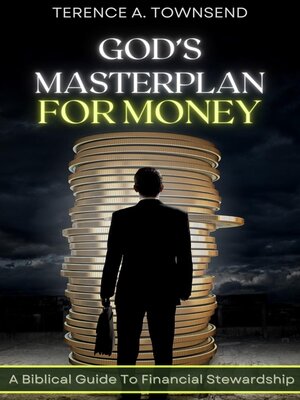 cover image of God's Masterplan For Money--A Biblical Guide to Financial Stewardship